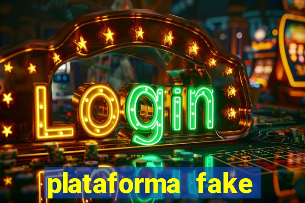 plataforma fake para jogar